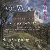 Weber: Clarinet Concertos Nos. 1 & 2, Concertino for Clarinet & Orchestra, Overtures